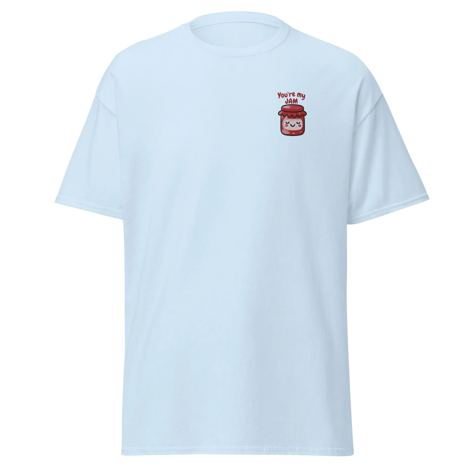 You're My Jam - Valentine’s Day T-Shirt – Lightweight and Comfortable